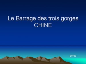 Le Barrage des trois gorges CHINE SP 782