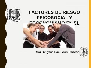 FACTORES DE RIESGO PSICOSOCIAL Y ERGONOMISMO EN EL