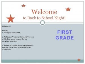 Welcome to Back to School Night Hi Parents
