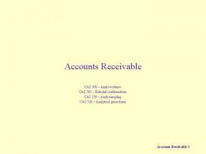 Accounts Receivable CAS 500 Audit evidence CAS 505