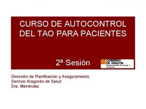 CURSO DE AUTOCONTROL DEL TAO PARA PACIENTES 2