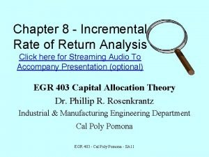 Incremental rate of return analysis