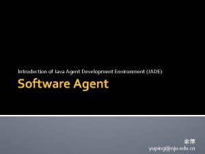 Introduction of Java Agent Development Environment JADE Software