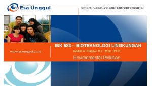 IBK 583 BIOTEKNOLOGI LINGKUNGAN Radisti A Praptiwi S