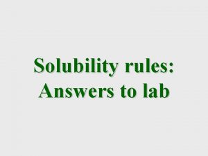 Solubility rules lab answers