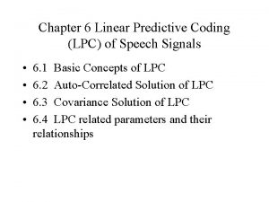Linear predictive coding Linear predictive coding