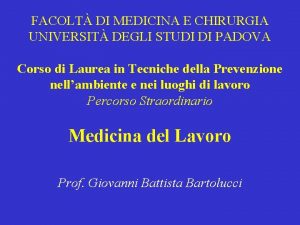 FACOLT DI MEDICINA E CHIRURGIA UNIVERSIT DEGLI STUDI