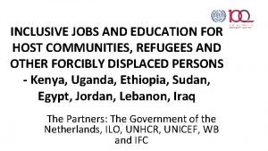 INCLUSIVE JOBS AND EDUCATION FOR HOST COMMUNITIES REFUGEES