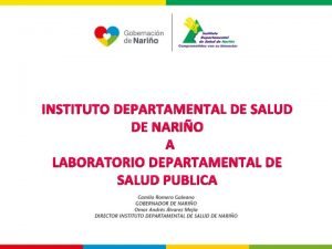 INSTITUTO DEPARTAMENTAL DE SALUD DE NARIO LABORATORIO DEPARTAMENTAL