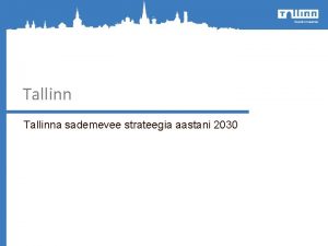 Tallinna sademevee strateegia aastani 2030