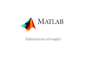 Elaborazione immagini matlab