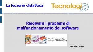 La lezione didattica Risolvere i problemi di malfunzionamento