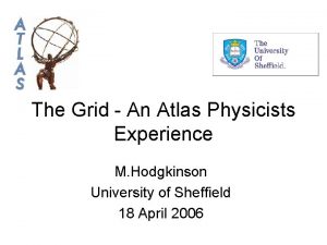 The Grid An Atlas Physicists Experience M Hodgkinson