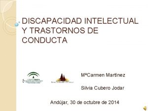 DISCAPACIDAD INTELECTUAL Y TRASTORNOS DE CONDUCTA MCarmen Martnez