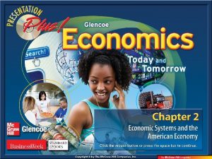 Chapter 2 Economic Systems Section 1 Answering economic