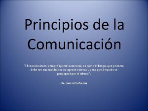 Principios de la Comunicacin El conocimiento siempre quiere