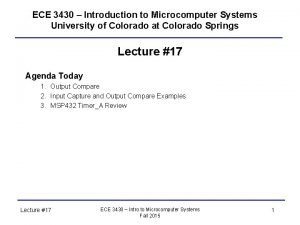 ECE 3430 Introduction to Microcomputer Systems University of