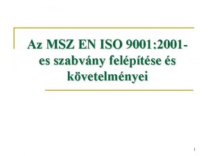 Az MSZ EN ISO 9001 2001 es szabvny