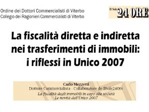 Gli immobili posseduti dalle imprese Classificazione fiscale Immobili