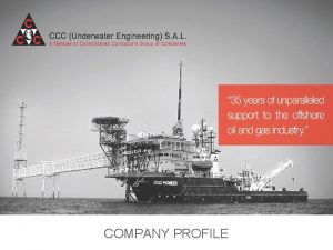 COMPANY PROFILE Company Profile Contents 1 Company Services COMPANY PROFILE Company Profile Contents 1 Company Services