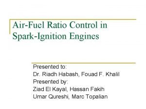 AirFuel Ratio Control in SparkIgnition Engines Presented to