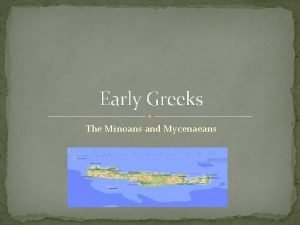 After the mycenaeans defeated the minoans,