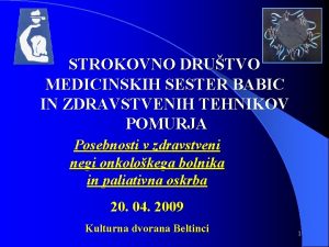 STROKOVNO DRUTVO MEDICINSKIH SESTER BABIC IN ZDRAVSTVENIH TEHNIKOV