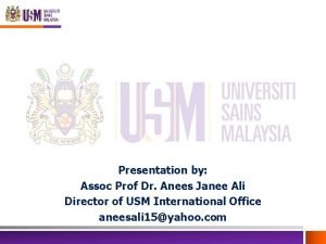 Presentation by Assoc Prof Dr Anees Janee Ali