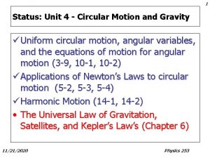1 Status Unit 4 Circular Motion and Gravity