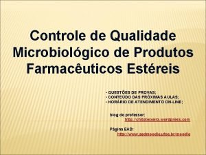 Controle de Qualidade Microbiolgico de Produtos Farmacuticos Estreis