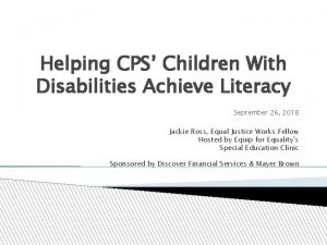 Helping CPS Children With Disabilities Achieve Literacy September