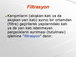 Basit filtrasyon düzenleri