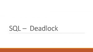 SQL Deadlock Deadlock When using a locking scheduler