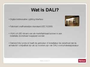 Wat is DALI Digital Addressable Lighting Interface Fabrikant