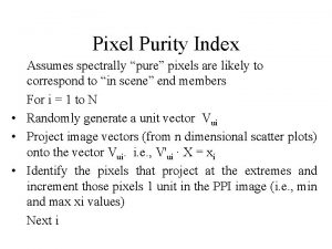 Pixel purity index