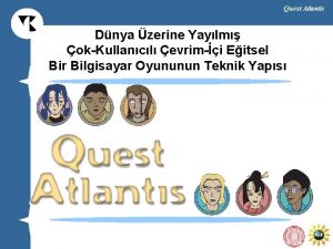 Quest Atlantis Dnya zerine Yaylm okKullancl evrimi Eitsel