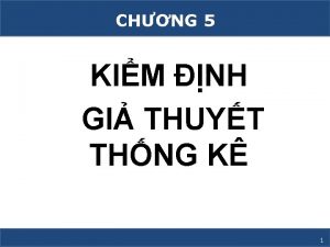 CHNG 5 KIM NH GI THUYT THNG K