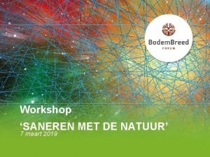 Workshop SANEREN MET DE NATUUR 7 maart 2019
