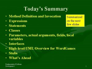 Todays Summary Method Definition and Invocation Summarized on