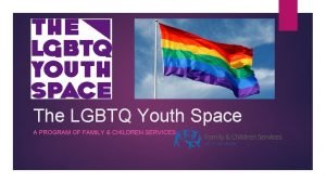 Lgbtq youth space