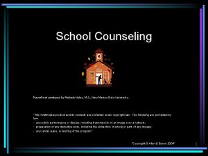 School Counseling Power Point produced by Melinda Haley