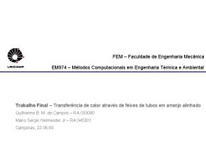 FEM Faculdade de Engenharia Mecnica EM 974 Mtodos