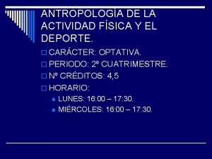 ANTROPOLOGA DE LA ACTIVIDAD FSICA Y EL DEPORTE