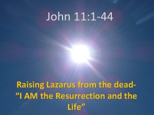 John 11:11-14 John 11:11-14