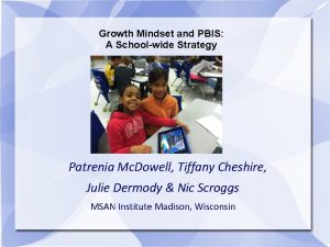 Growth Mindset and PBIS A Schoolwide Strategy Patrenia