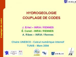 Couplage de codes HYDROGEOLOGIE COUPLAGE DE CODES J