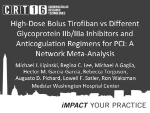 HighDose Bolus Tirofiban vs Different Glycoprotein IIbIIIa Inhibitors