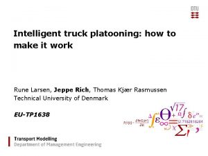 Intelligent truck platooning how to make it work