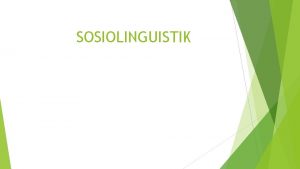 SOSIOLINGUISTIK sosiolinguistik Pengertian Appel dlm Suwito 1982 2