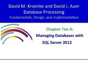 David M Kroenke and David J Auer Database